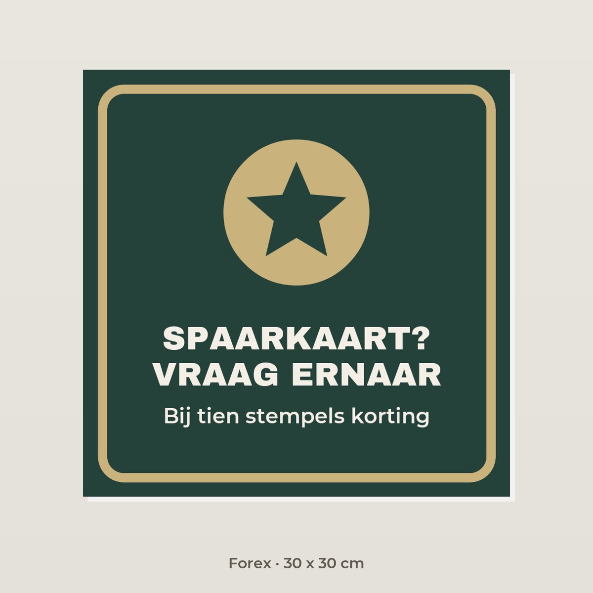 Bordje Spaarkaart? Vraag ernaar - Forex 30 x 30 cm