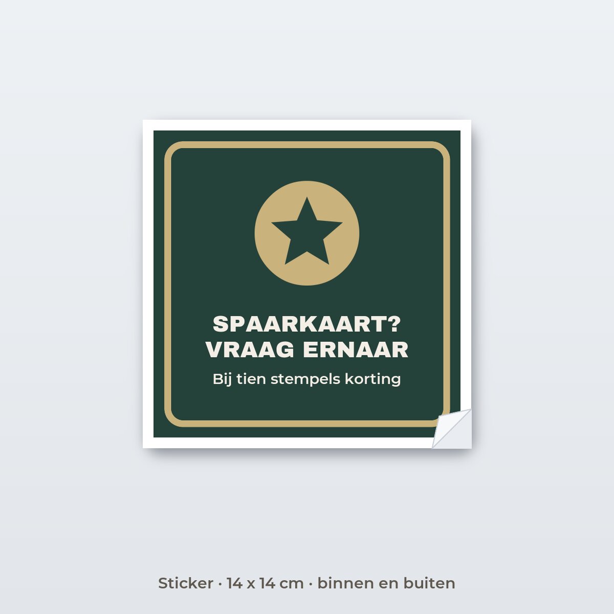 Bordje Spaarkaart? Vraag ernaar - Sticker 14 x 14 cm