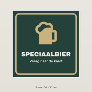 Bordje Speciaalbier - Forex 30 x 30 cm