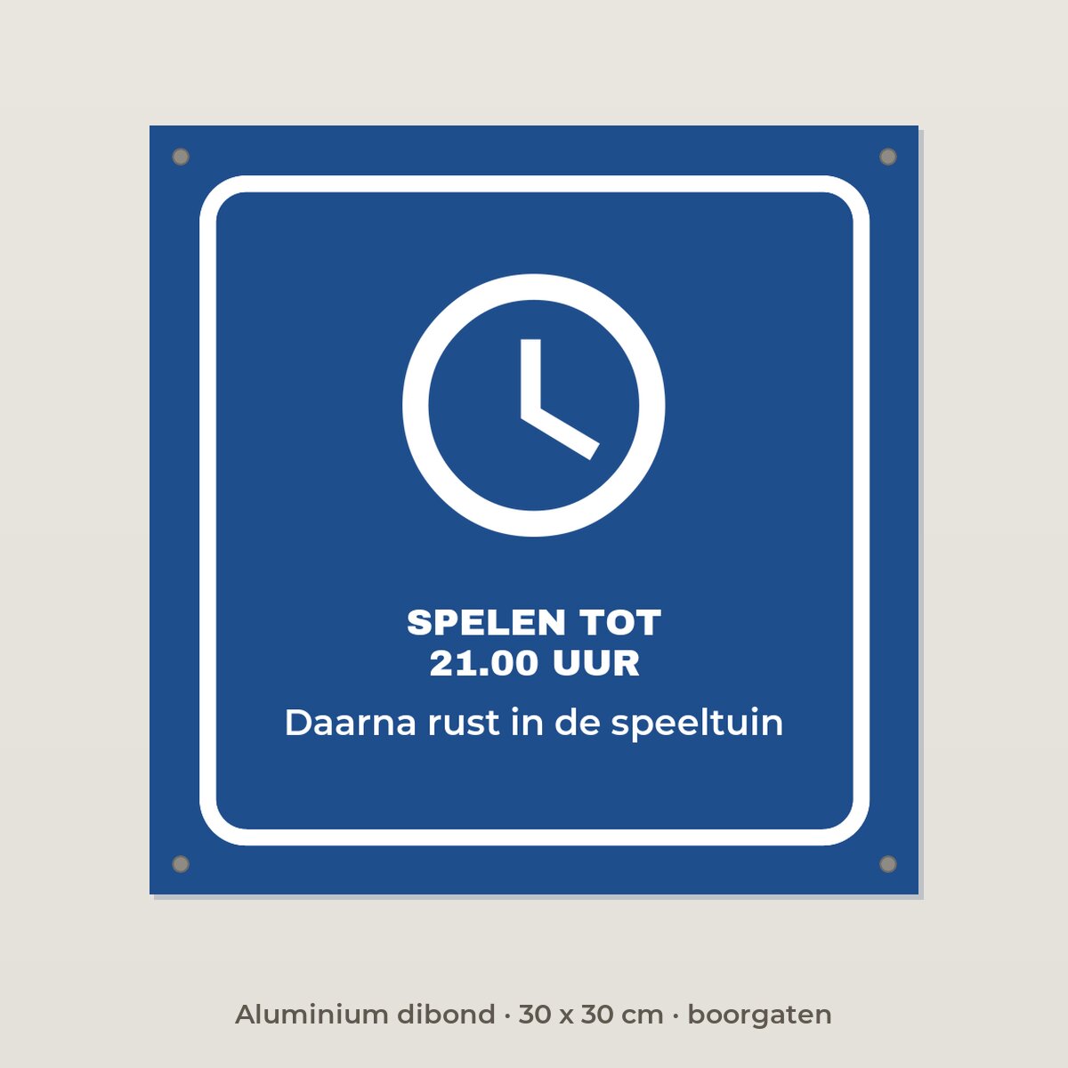 Bordje Spelen tot 21.00 uur - Aluminium dibond 30 x 30 cm met boorgaten