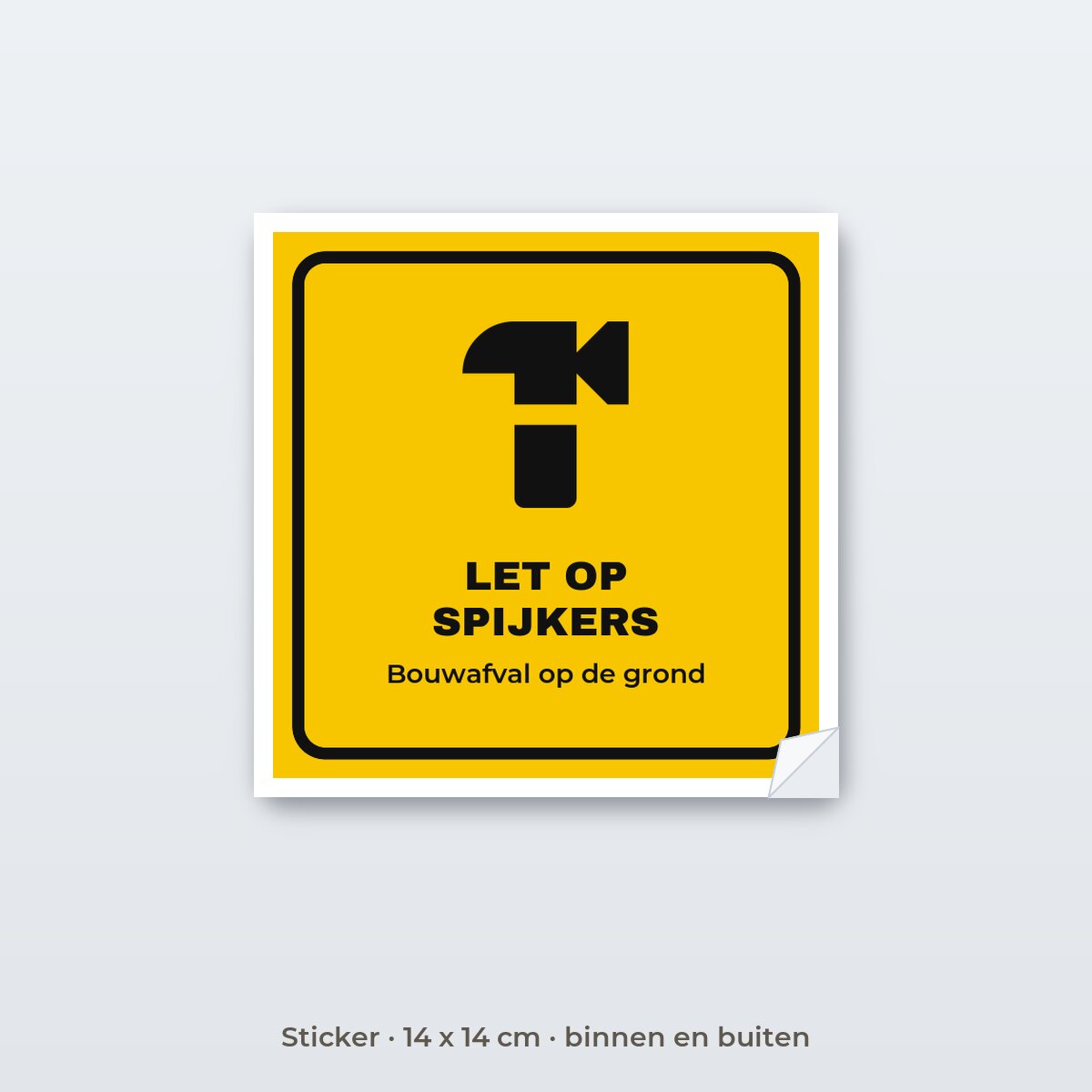 Bordje Let op spijkers - Sticker 14 x 14 cm