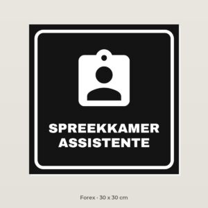 Deurbordje Spreekkamer assistente - Forex 30 x 30 cm