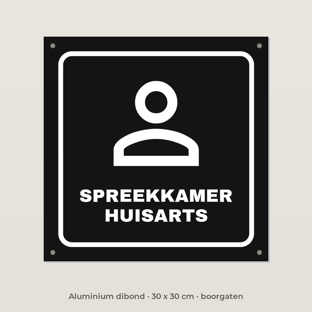 Deurbordje Spreekkamer huisarts - Aluminium dibond 30 x 30 cm met boorgaten