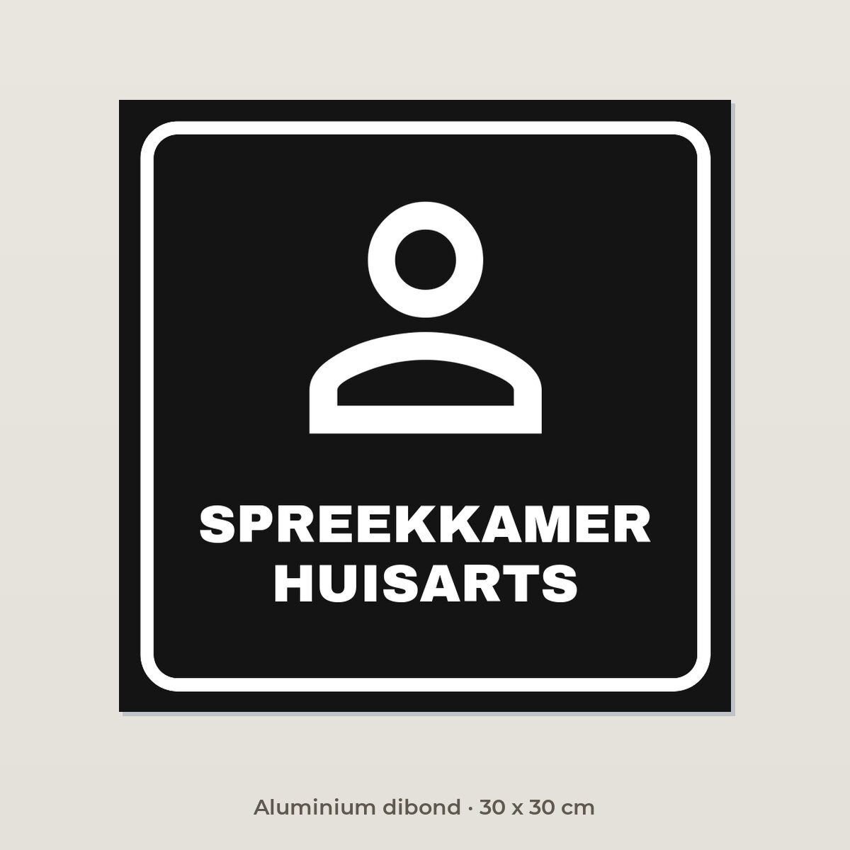 Deurbordje Spreekkamer huisarts - Aluminium dibond 30 x 30 cm