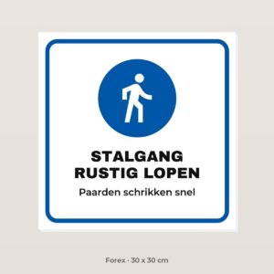 Bordje Stalgang, rustig lopen - Forex 30 x 30 cm