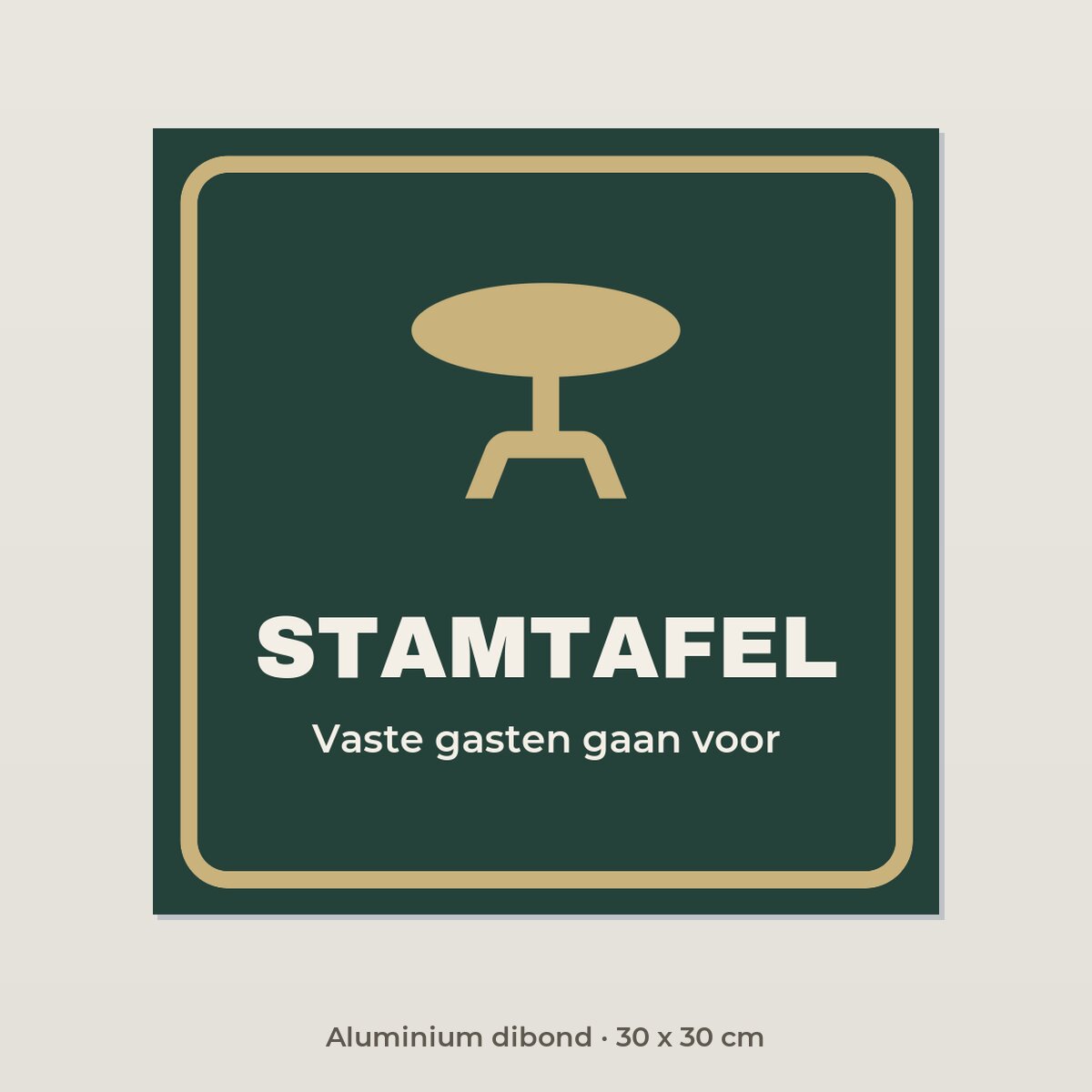 Bordje Stamtafel - Aluminium dibond 30 x 30 cm