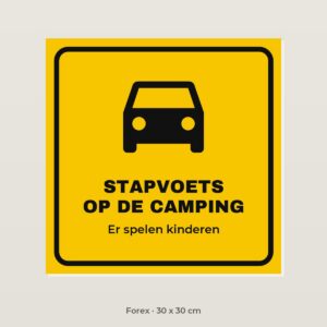 Bordje Stapvoets op de camping - Forex 30 x 30 cm