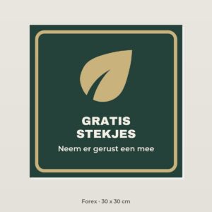 Bordje Gratis stekjes - Forex 30 x 30 cm