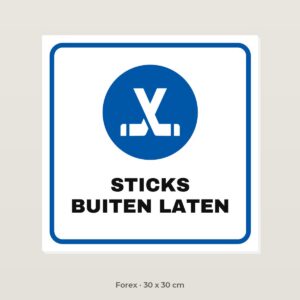 Bordje Sticks buiten laten - Forex 30 x 30 cm