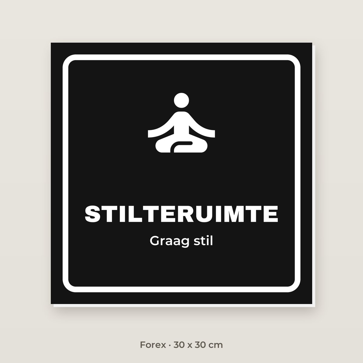 Deurbordje Stilteruimte - Forex 30 x 30 cm
