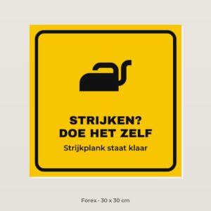 Bordje Strijken? Doe het zelf - Forex 30 x 30 cm