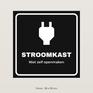 Bordje Stroomkast - Forex 30 x 30 cm