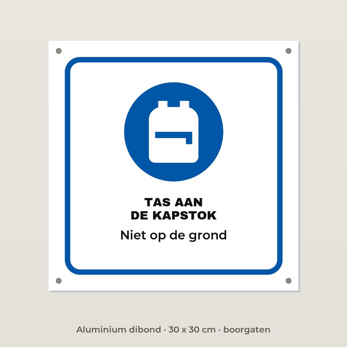 Bordje Tas aan de kapstok - Aluminium dibond 30 x 30 cm met boorgaten