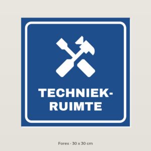 Deurbordje Techniekruimte - Forex 30 x 30 cm