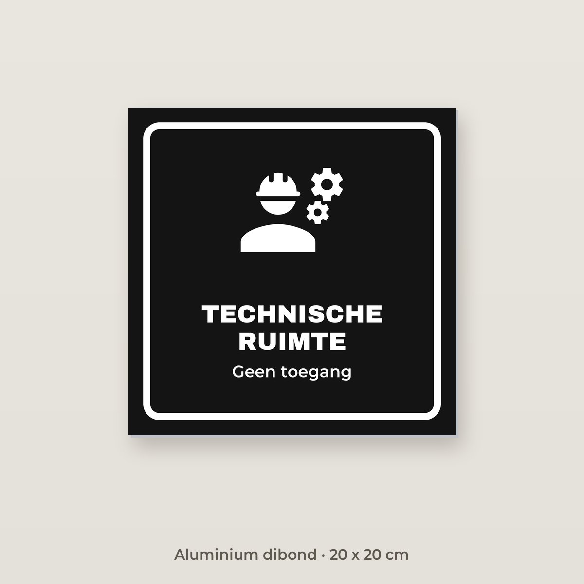 Deurbordje Technische ruimte - Aluminium dibond 20 x 20 cm