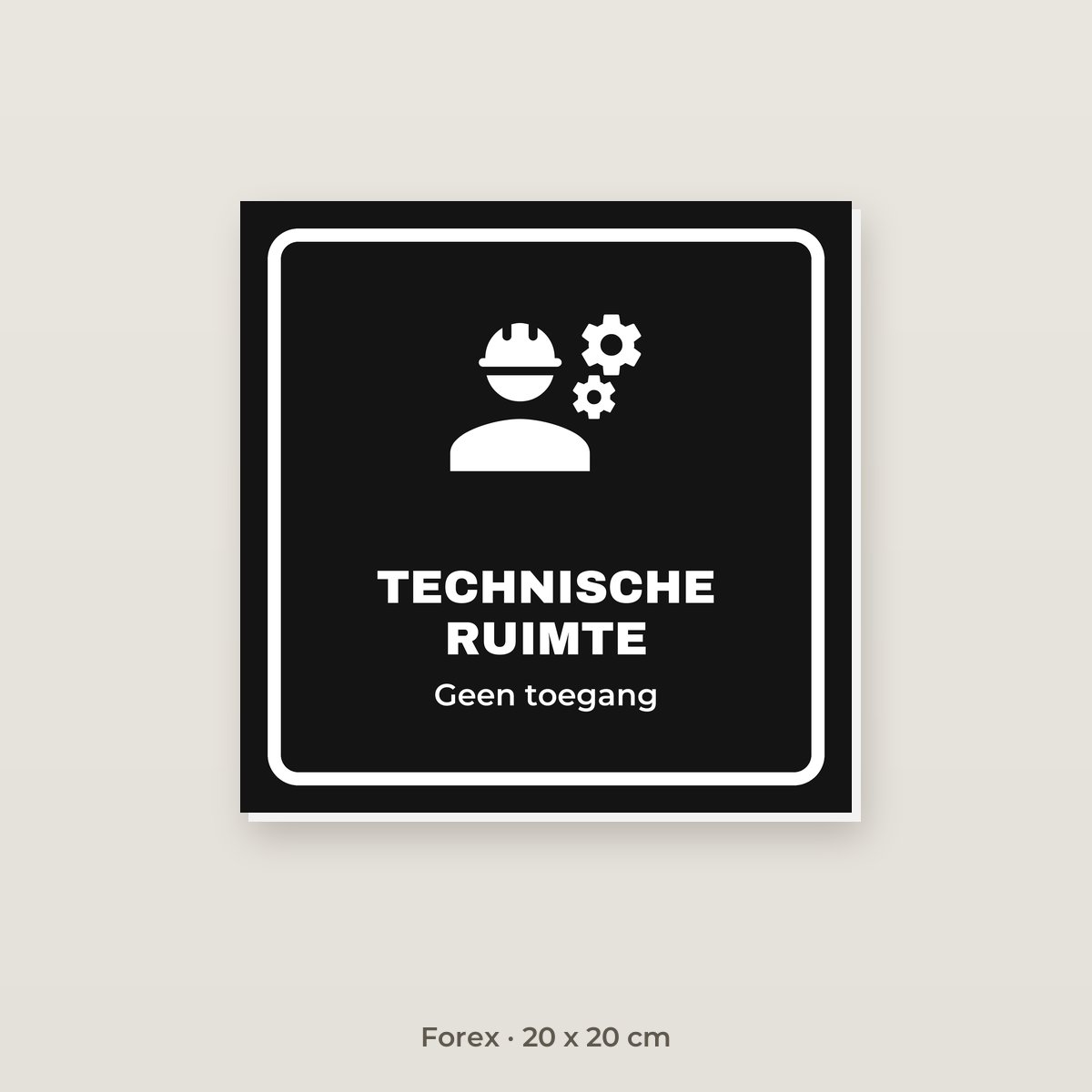 Deurbordje Technische ruimte - Forex 20 x 20 cm