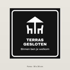 Bordje Terras gesloten - Forex 30 x 30 cm