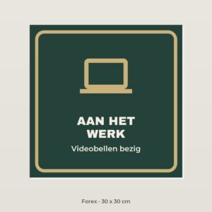 Deurbordje Thuis aan het werk - Forex 30 x 30 cm