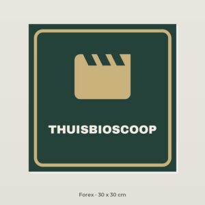 Deurbordje Thuisbioscoop - Forex 30 x 30 cm