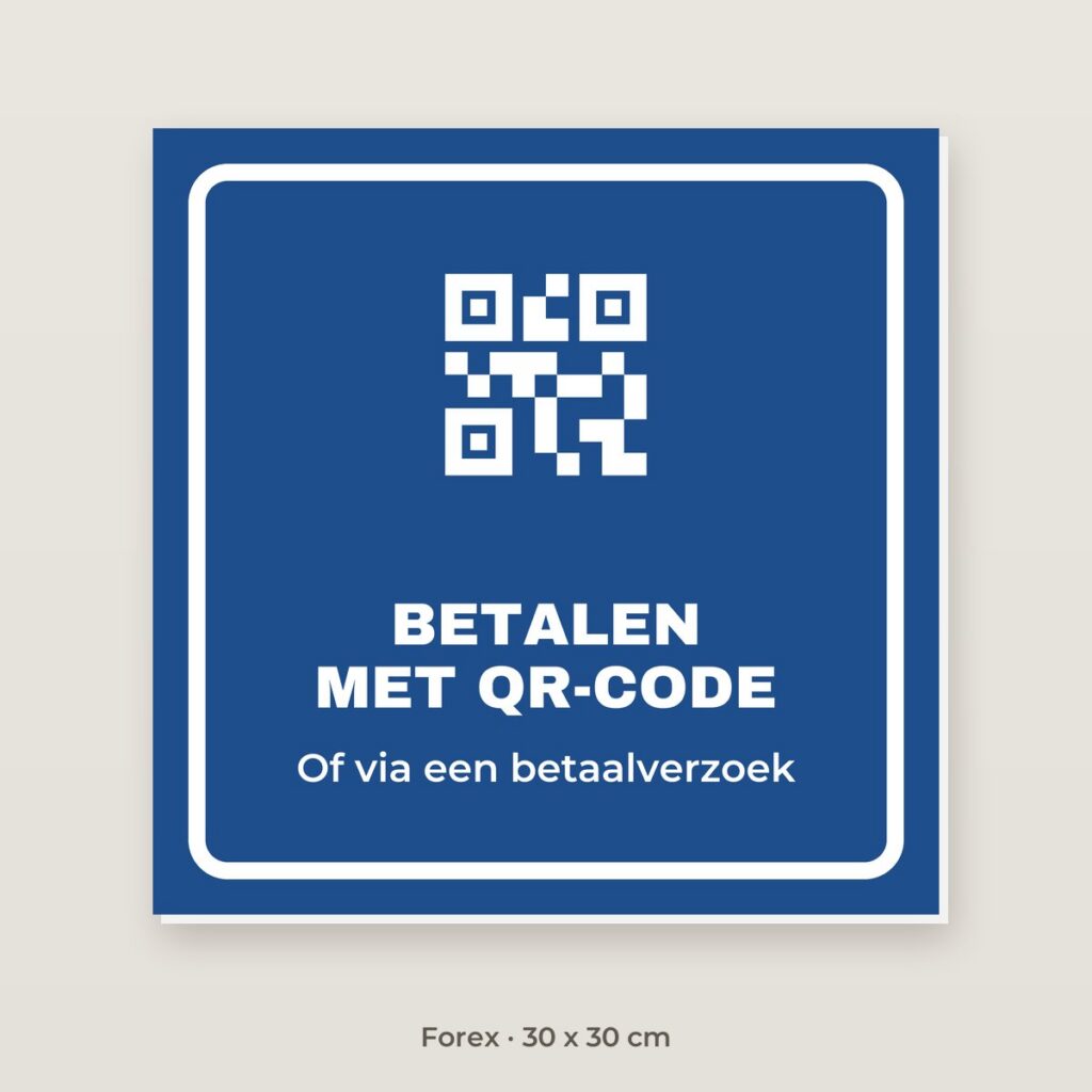 Bordje Betalen met QR-code - Forex 30 x 30 cm