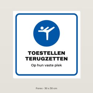 Bordje Toestellen terugzetten - Forex 30 x 30 cm