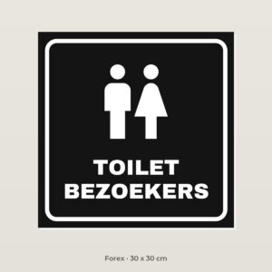 Deurbordje Toilet bezoekers - Forex 30 x 30 cm