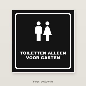 Bordje Toiletten alleen voor gasten - Forex 30 x 30 cm