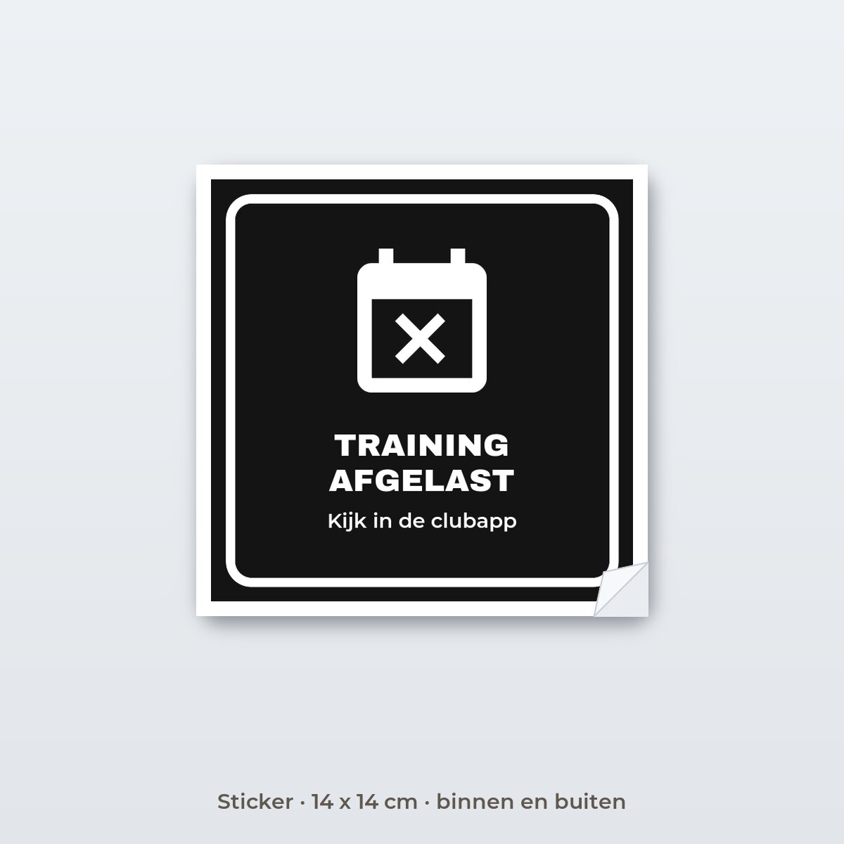 Bordje Training afgelast - Sticker 14 x 14 cm