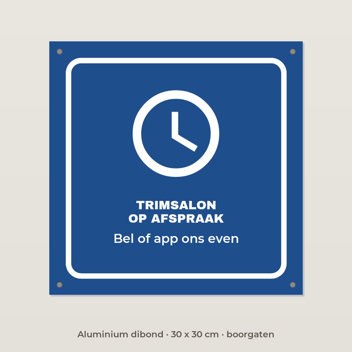 Bordje Trimsalon alleen op afspraak - Aluminium dibond 30 x 30 cm met boorgaten