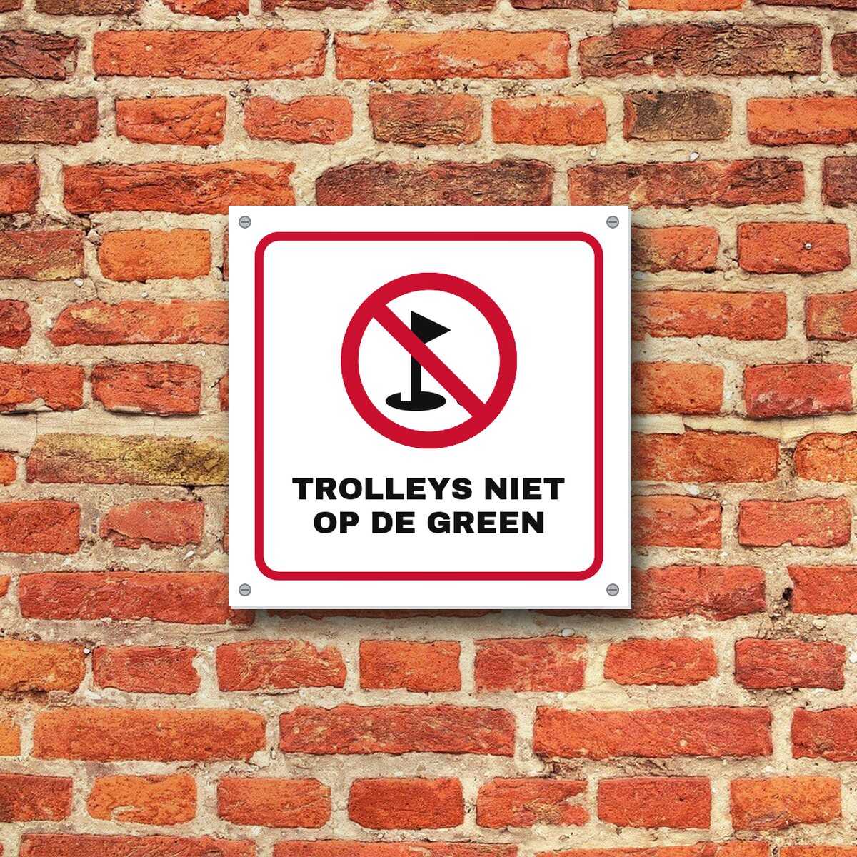 Bordje Trolleys niet op de green aan de muur