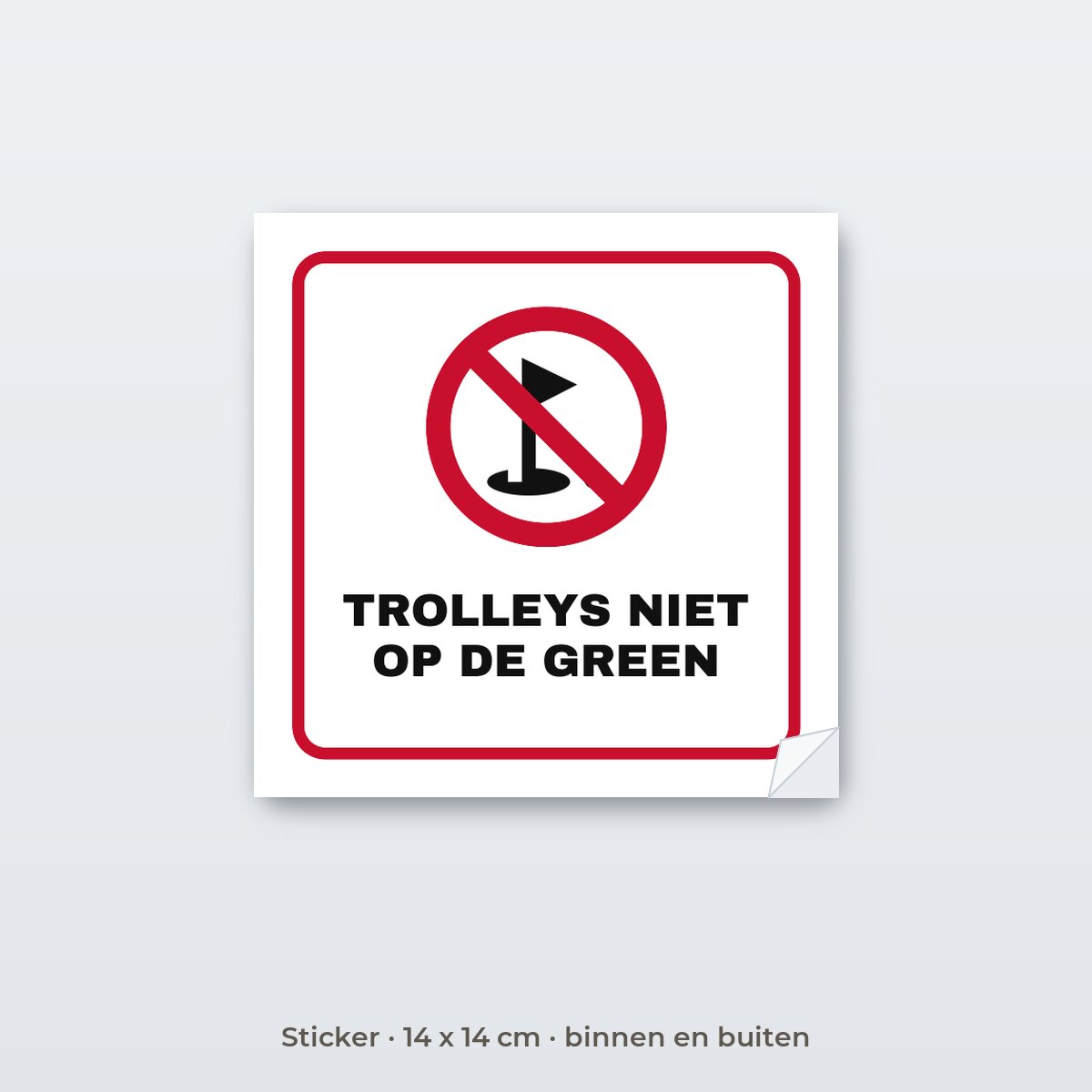 Bordje Trolleys niet op de green - Sticker 14 x 14 cm