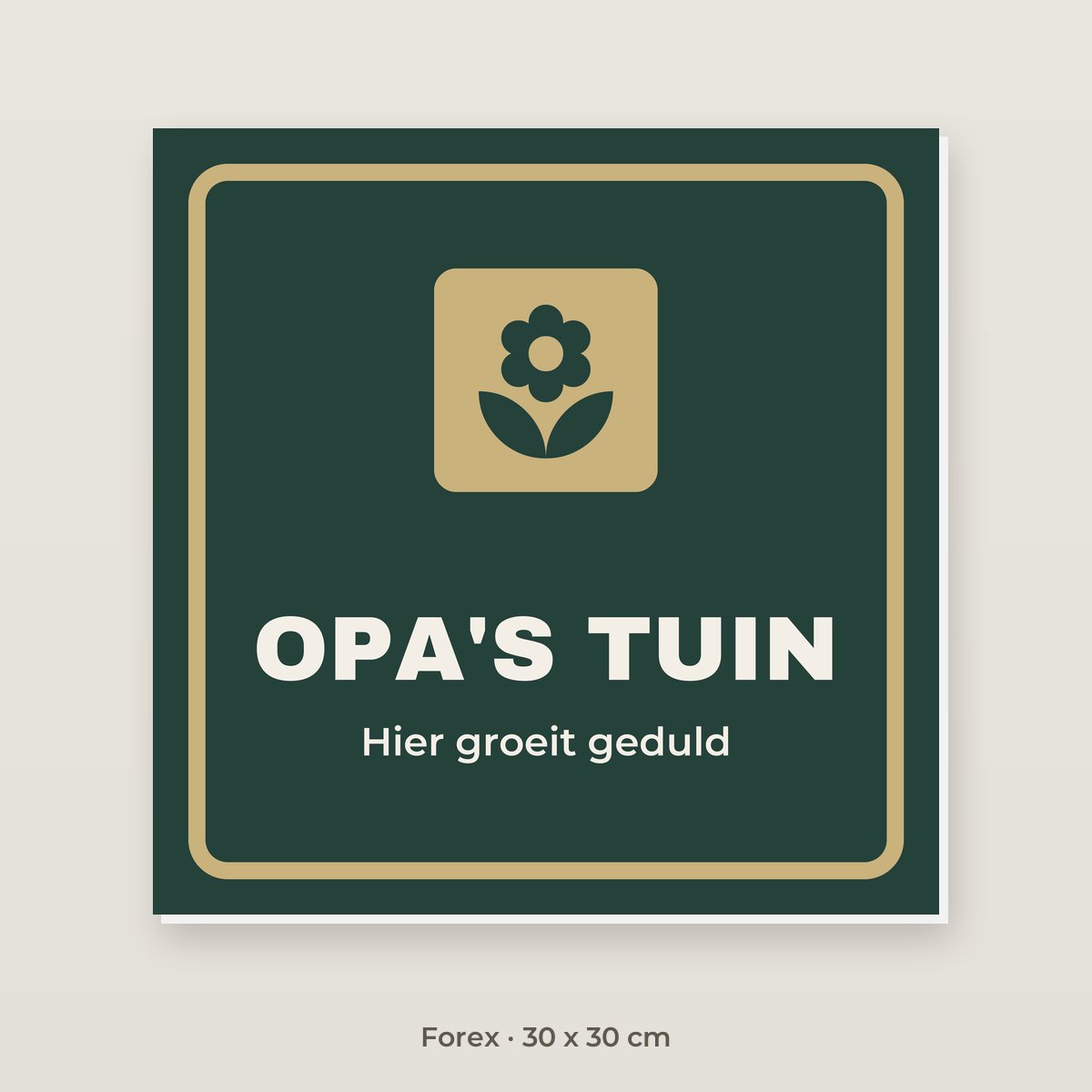 Bordje Opa's tuin - Forex 30 x 30 cm