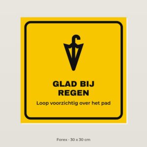 Bordje Tuinpad glad bij regen - Forex 30 x 30 cm