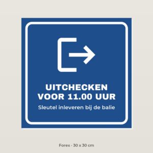 Bordje Uitchecken voor 11.00 uur - Forex 30 x 30 cm