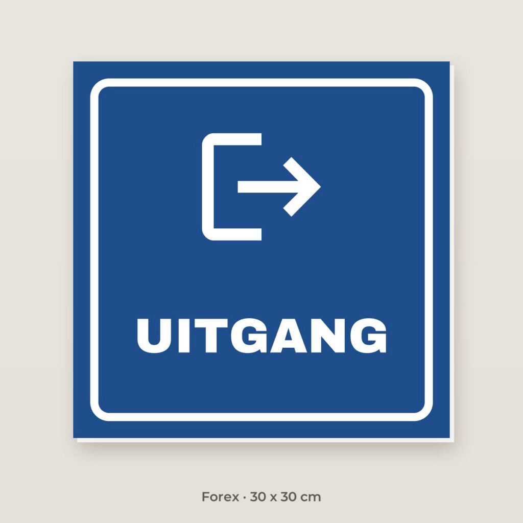 Bordje Uitgang - Forex 30 x 30 cm