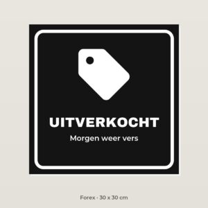 Bordje Uitverkocht - Forex 30 x 30 cm