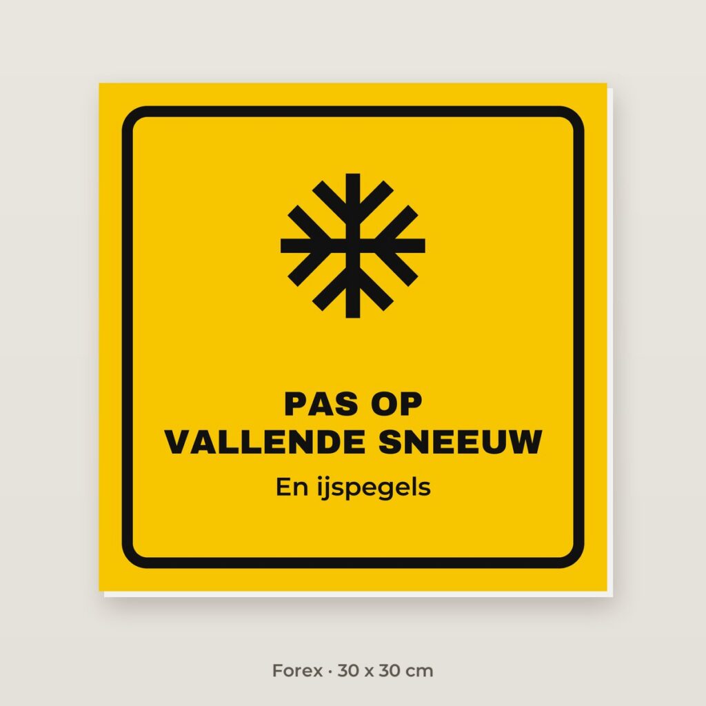Bordje Pas op vallende sneeuw en ijs - Forex 30 x 30 cm
