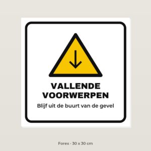 Bordje Vallende voorwerpen - Forex 30 x 30 cm