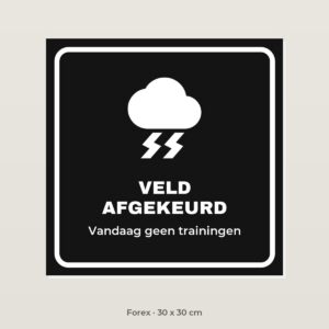 Bordje Veld afgekeurd - Forex 30 x 30 cm