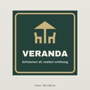 Bordje Veranda - Forex 30 x 30 cm