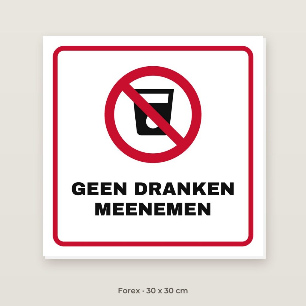 Bordje Geen drinken - Forex 30 x 30 cm