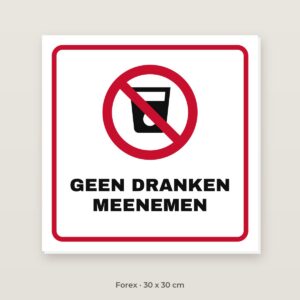 Bordje Geen drinken - Forex 30 x 30 cm