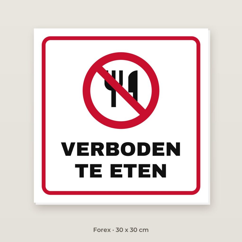 Bordje Verboden te eten - Forex 30 x 30 cm