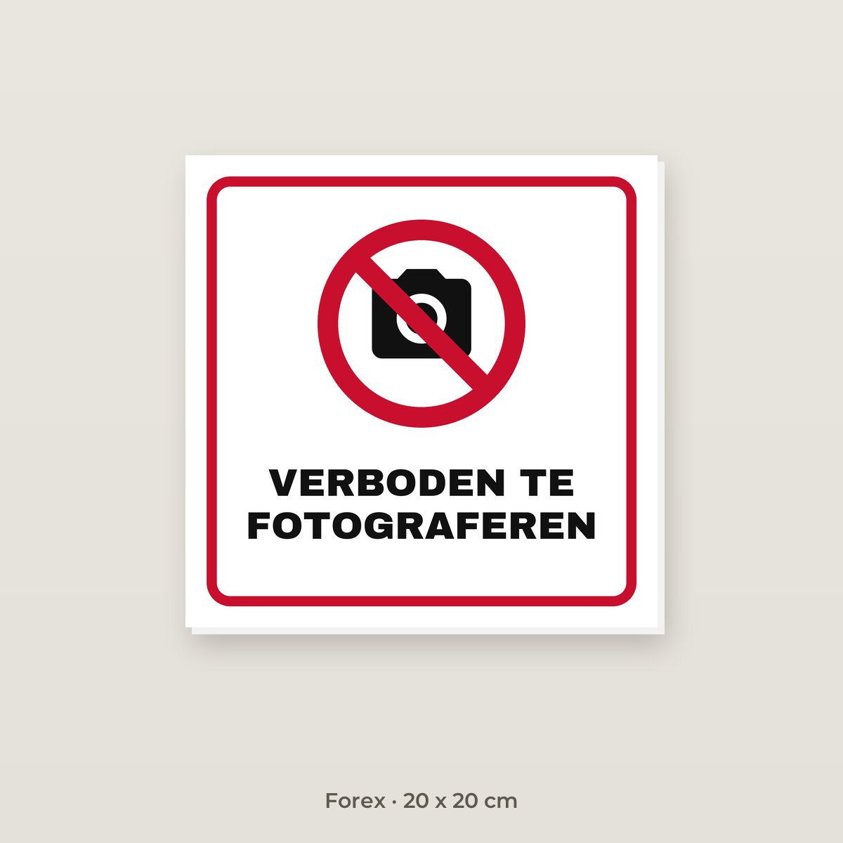 Bordje Verboden te fotograferen - Forex 20 x 20 cm