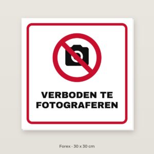Bordje Verboden te fotograferen - Forex 30 x 30 cm