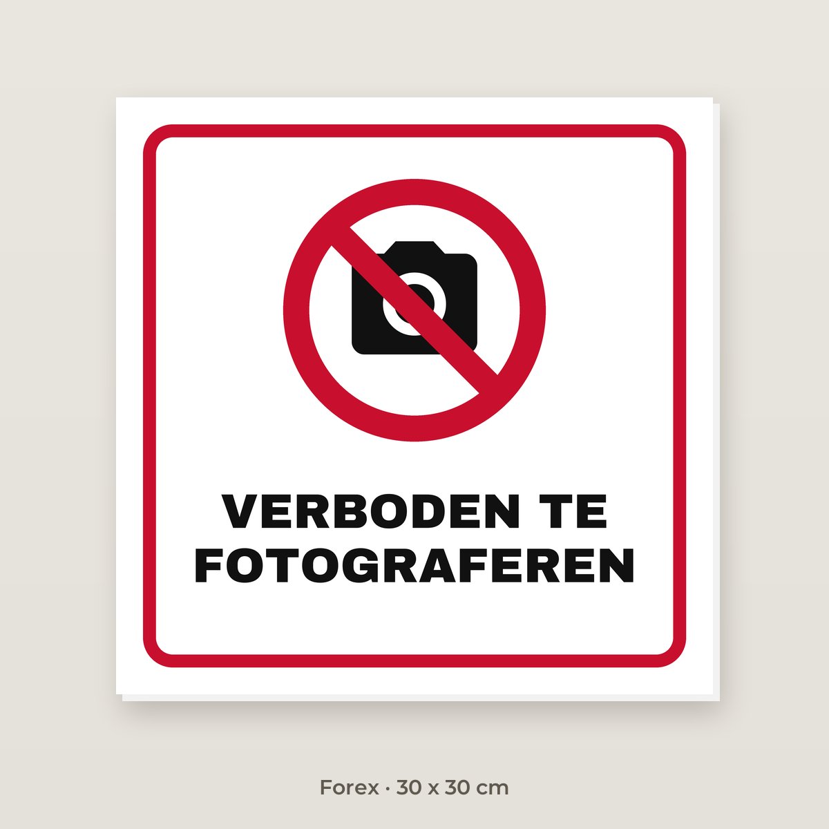 Bordje Verboden te fotograferen - Forex 30 x 30 cm