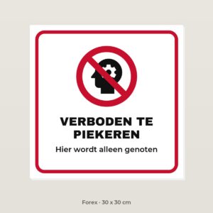 Bordje Verboden te piekeren - Forex 30 x 30 cm