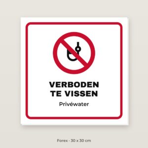 Bordje Verboden te vissen - Forex 30 x 30 cm