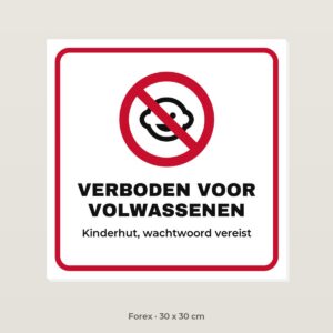 Bordje Verboden voor volwassenen - Forex 30 x 30 cm