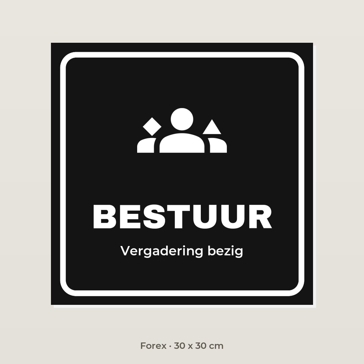 Deurbordje Vergaderkamer bestuur - Forex 30 x 30 cm